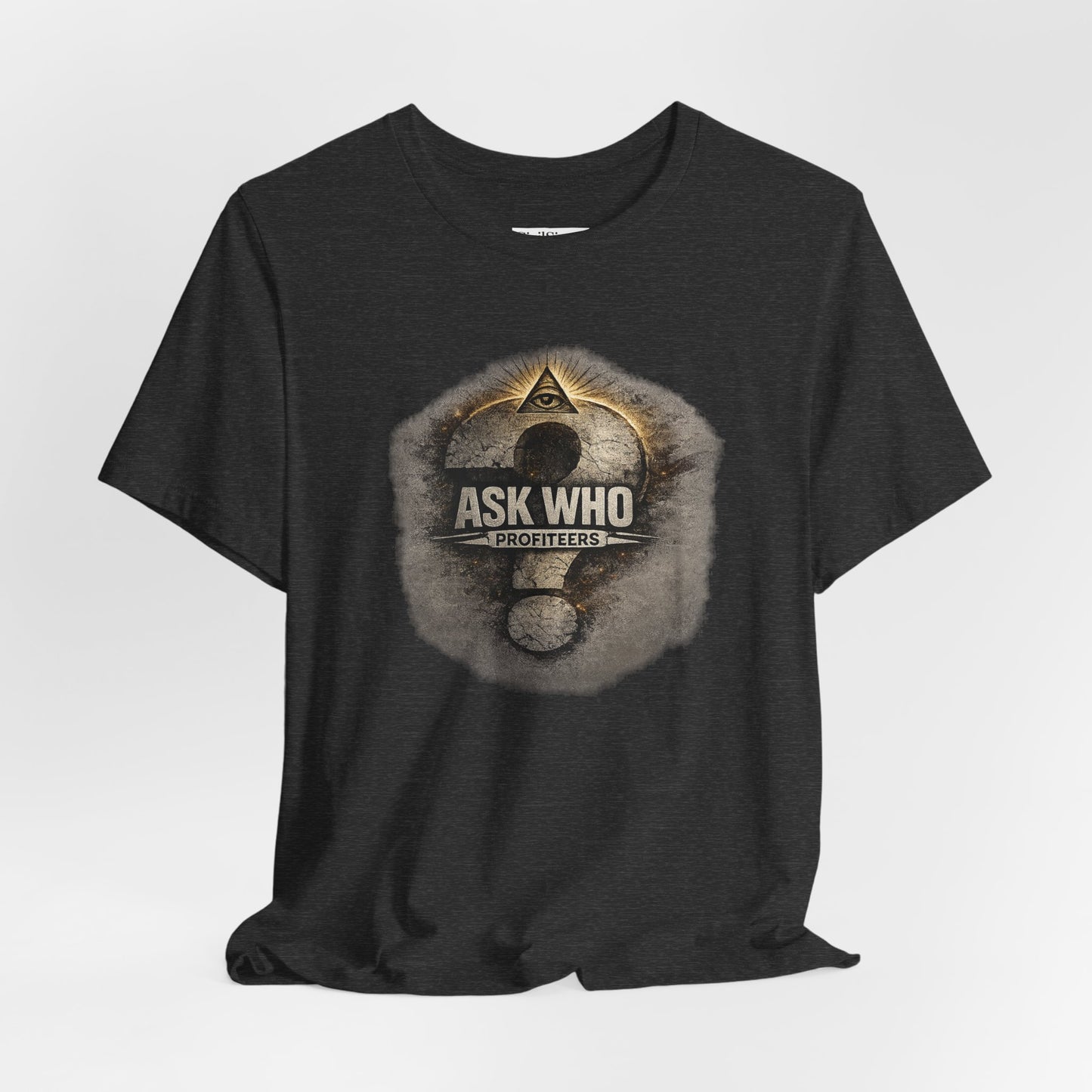 Ask Who Profiteers - Premium Opinion Tee