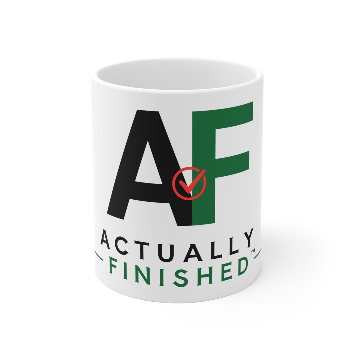 Actually Finished™ AF Mug 11oz GR