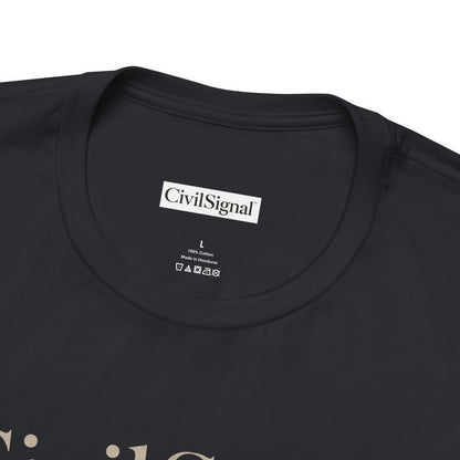 CivilSignal - Premium Opinion Tee