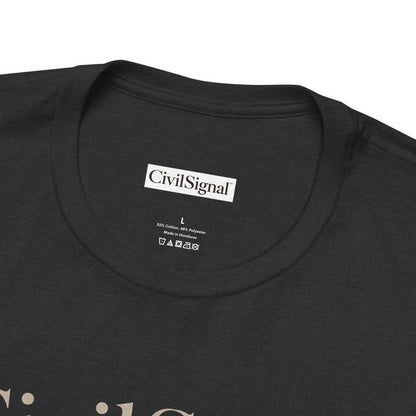 CivilSignal - Premium Opinion Tee
