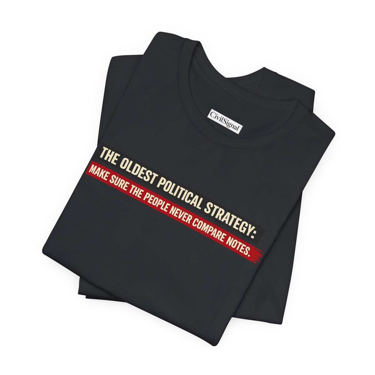 The Oldest Political Strategy - Premium Opinion Tee