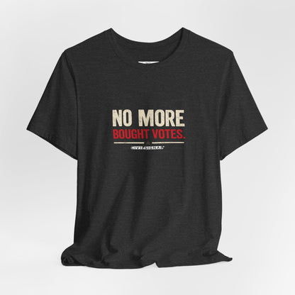 No More Bought Votes - Premium Opinion Tee