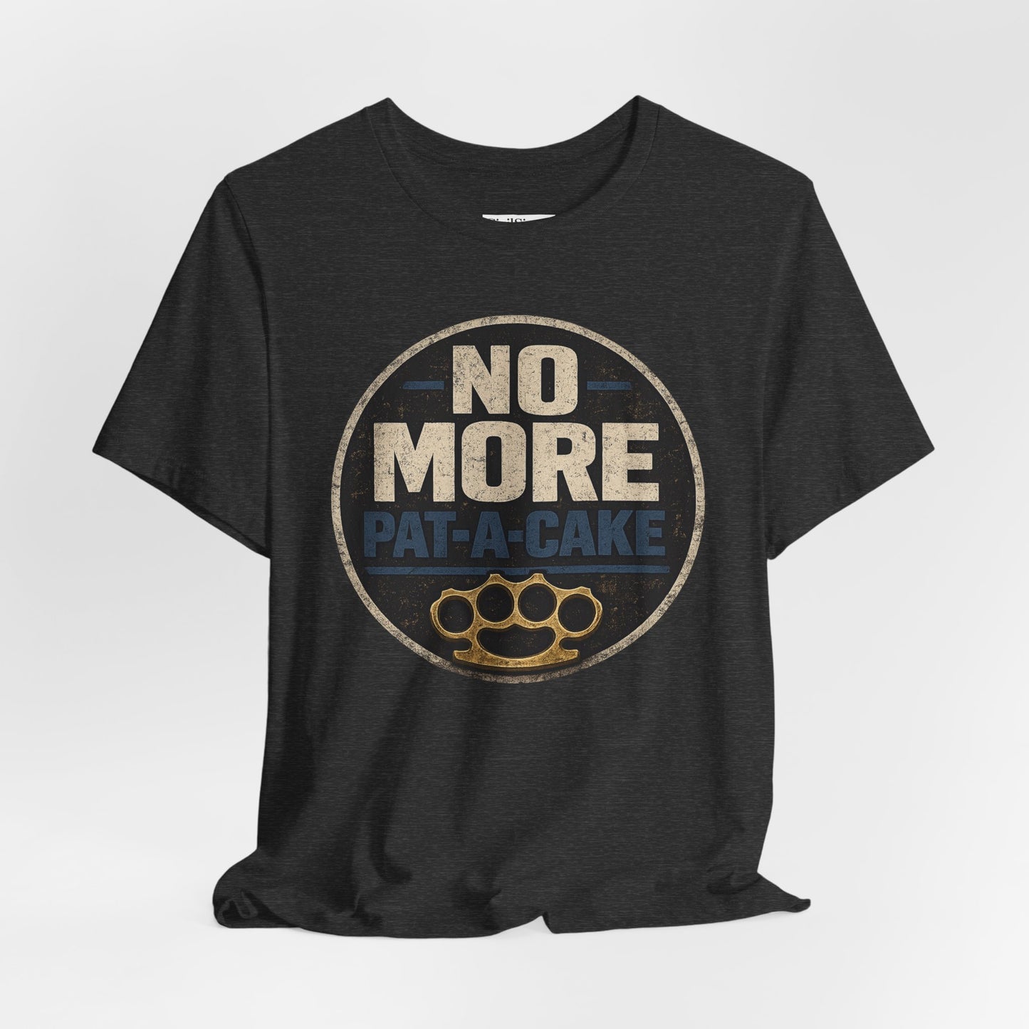 No More Pat-A-Cake - Premium Opinion Tee