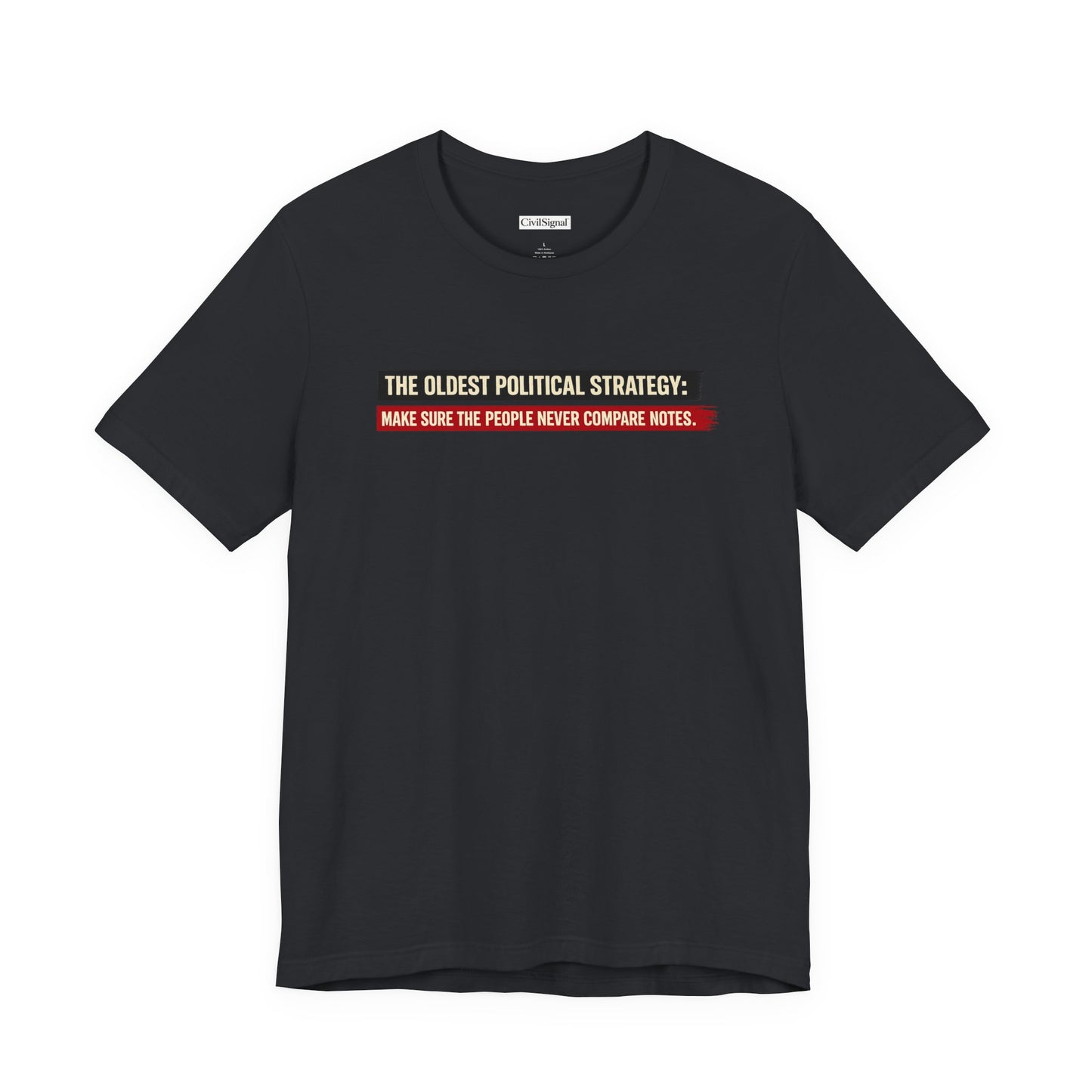 The Oldest Political Strategy - Premium Opinion Tee