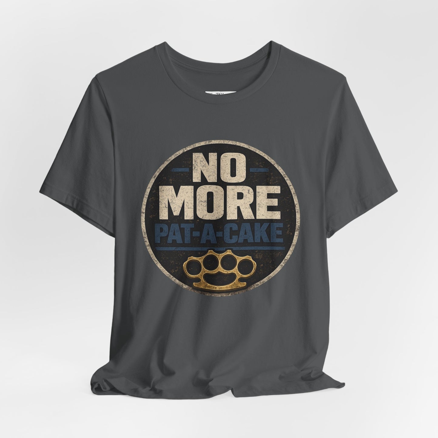 No More Pat-A-Cake - Premium Opinion Tee