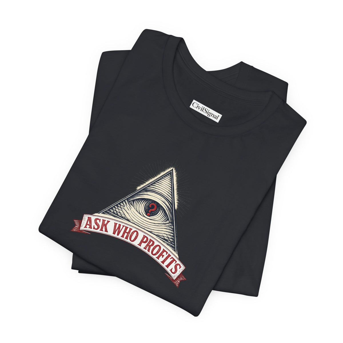 Ask Who Profits - Premium Opinion Tee