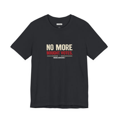 No More Bought Votes - Premium Opinion Tee